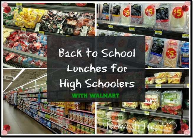 Back to School Lunches for High Schooler - with Walmart - DownshiftingPRO Back to School Lunches for High Schooler - with Walmart - DownshiftingPRO
