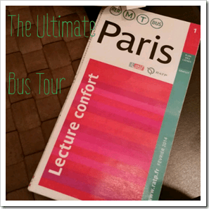 Ultimate Paris Bus Tour Ultimate Paris Bus Tour