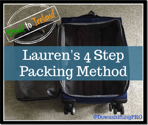 Lauren's 4 Step Packing Method @DownshiftingPRO