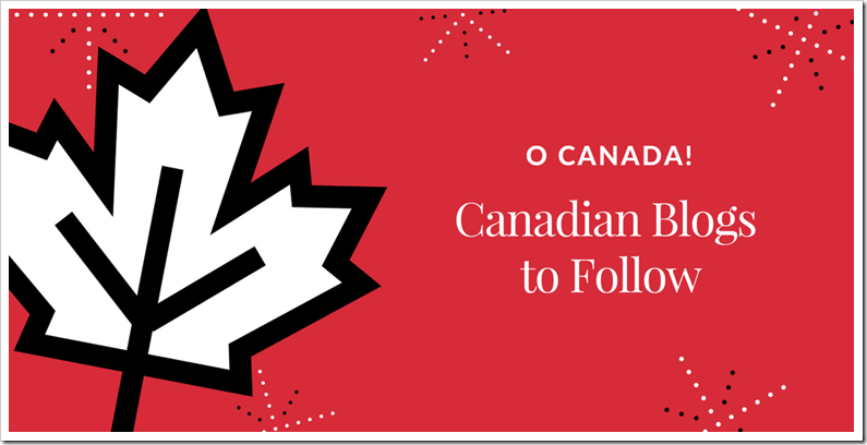 Canadian blogs to Follow Round up by Downshifting PRO