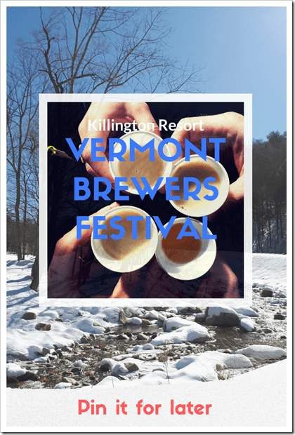 VermontBrewersFestival- Pin it for Later - DownshiftingPRO SkiVermont