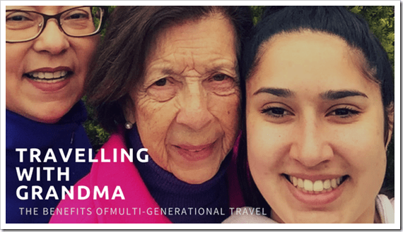 Travelling with Grandma The benefits of multi generational travel thumb