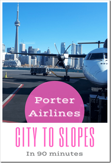Porter Airlines City to Slopes in 90 Minutes_DownshiftingPRO_1