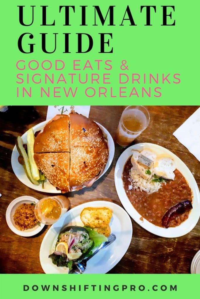 Signature Cocktails & Good Eats in New Orleans #onetimeinNOLA 14 Good Eats and Signature Drinks in New Orleans @DownshiftingPRO 3