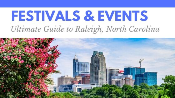 Ultimate Guide to Festivals and Events in Raleigh North Carolina Photo Credit VisitRaleigh 2020 @DownshiftingPRO