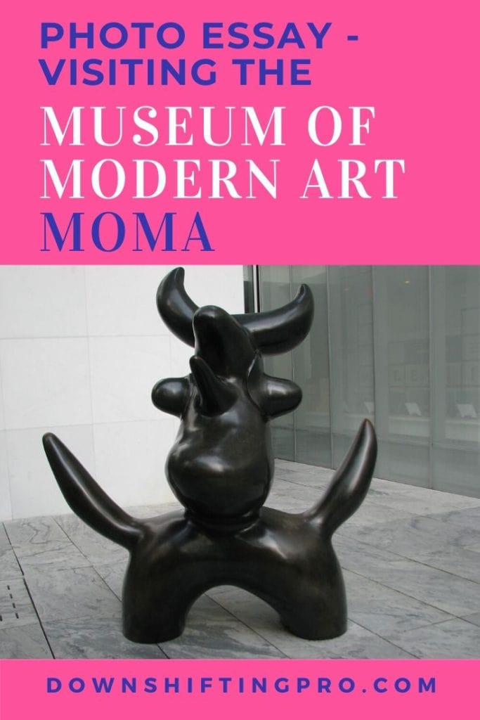 Strategies to Manage Your Travel Blog when NOT traveling 10 Museum of Modern Art in NYC @DownshiftingPRO MoMA