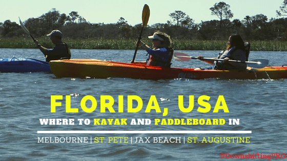 Where to Paddleboard and kayak in FLORIDA _ @DownshiftingPRO