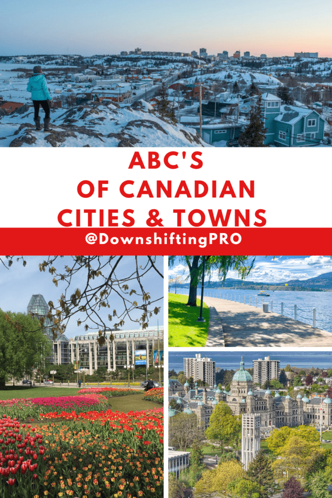 ABCs of Canadian Cities and Towns - Where should I go in Canada @DownshiftingPRO