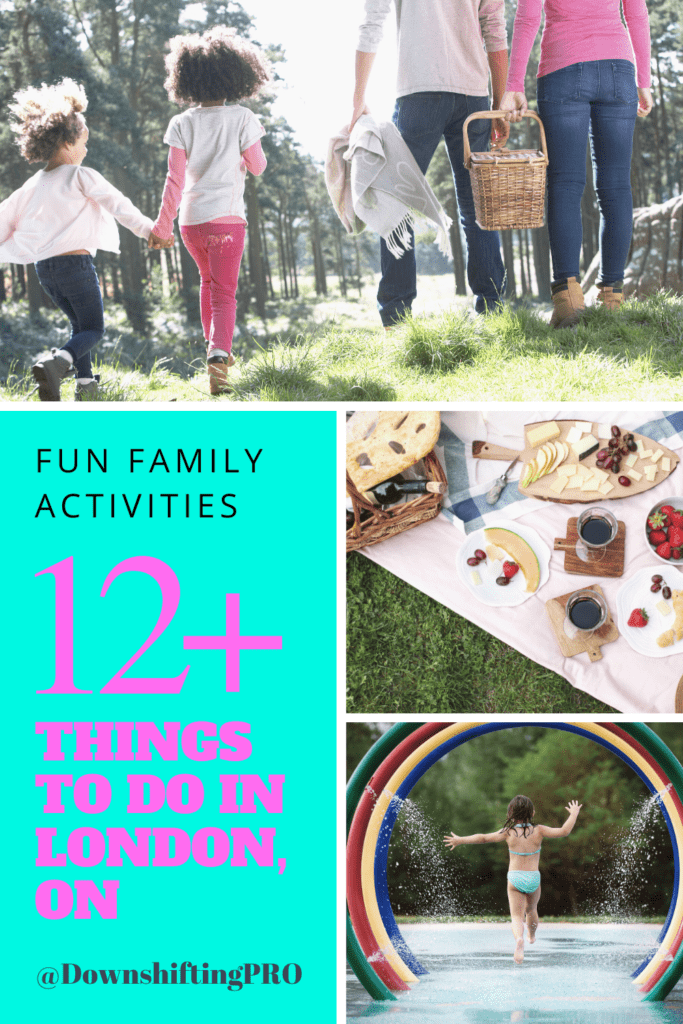 Fun Family Activities in London Ontario @DownshiftingPRO
