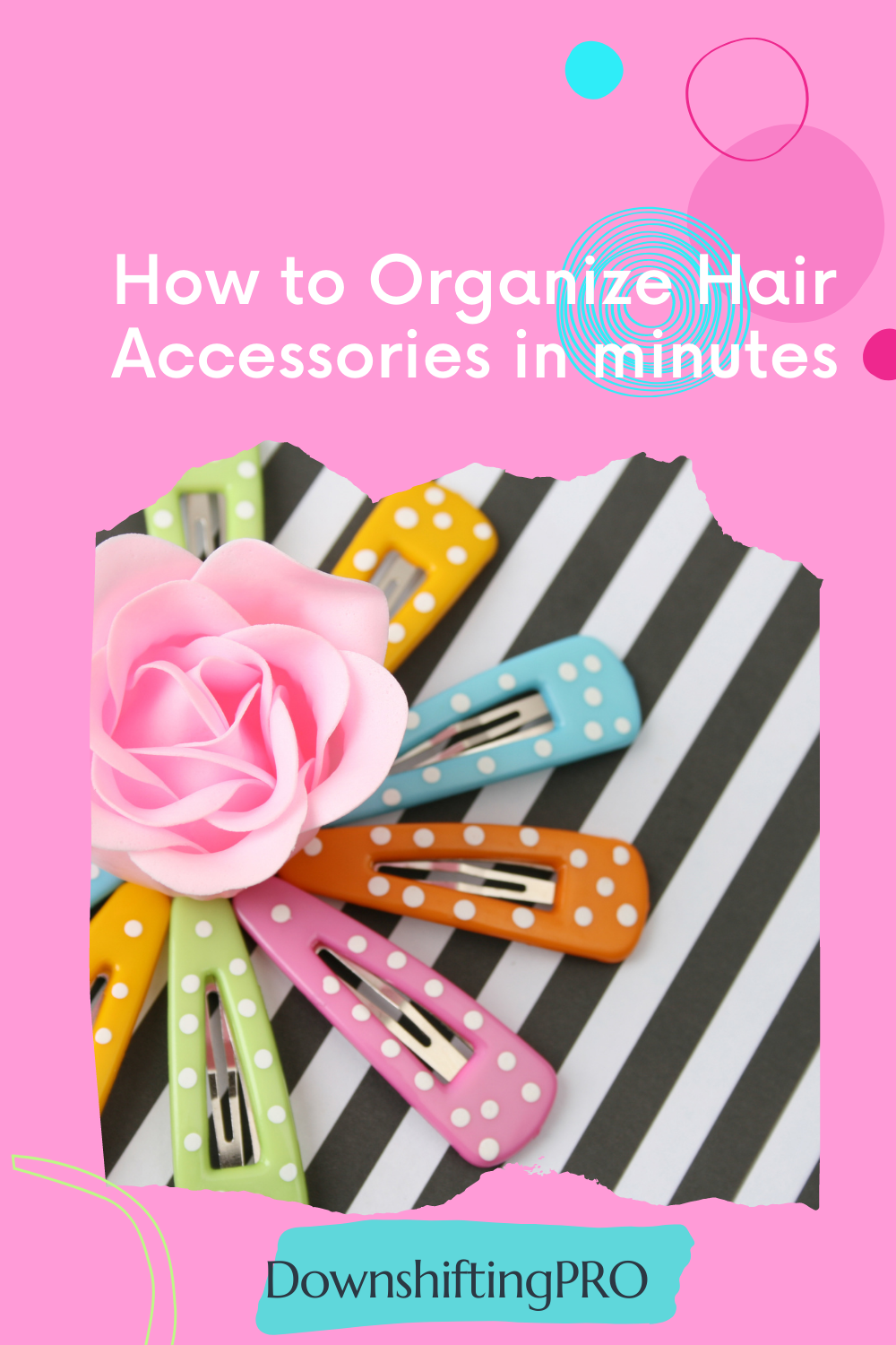 Quickly Organizing hair accessories in 5 minutes - #Teens | DownshiftingPRO Quickly Organizing hair accessories in 5 minutes - #Teens | DownshiftingPRO