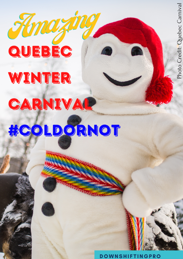 Photo Credit Quebec Carnival @DownshiftingPRO 1