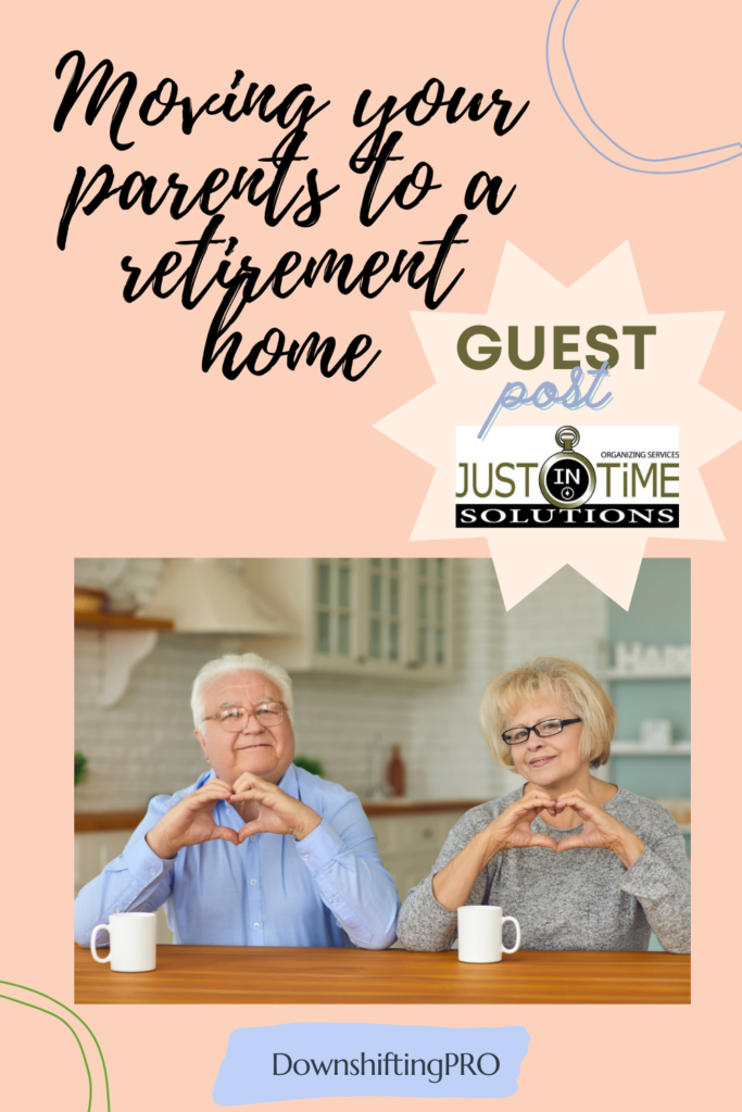 Moving your parents to a retirement home - positive changes after 48 years 5 Just in Time Solutions Guest Post Pins