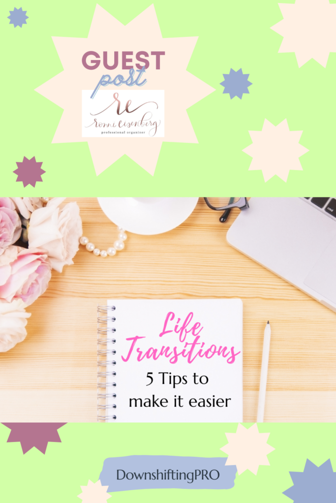 Unexpected Life Transitions: 5 Tips to make it easier 5 Life transitions; 5 ways to make easier
