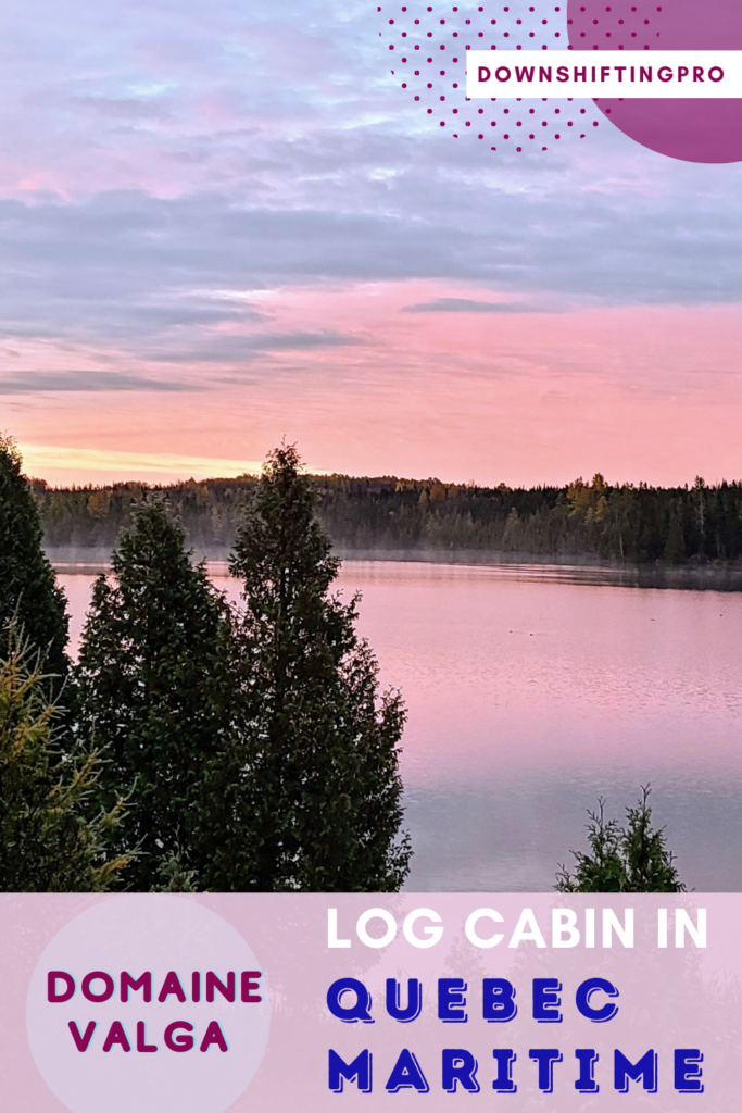 Domaine Valga Hotel Review DownshiftingPRO Quebec Maritime 1