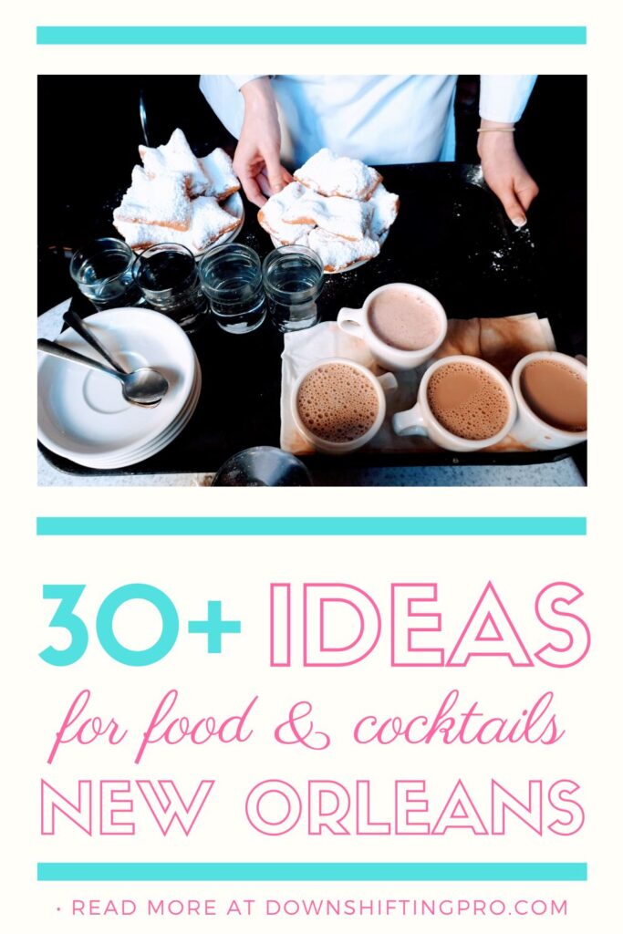 Signature Cocktails & Good Eats in New Orleans #onetimeinNOLA 34 Signature Cocktails and Good Eats in New Orleans DownshiftingPRO