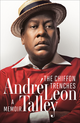 The Chiffon Trenches Andre Leon Talley