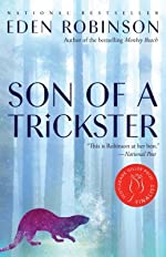 Son of a Trickster - Eden RobinsonBooks to read on Indigenous History and Indigenous Culture