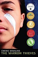 The Marrow Thieves - Cherie Dimaline - Books to read on Indigenous History and Indigenous Culture