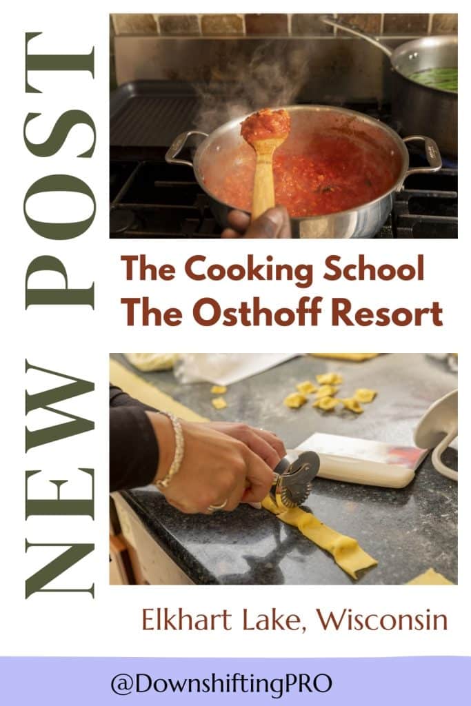 Enjoy The Cooking School at The Osthoff Resort, Elkhart Lake, WI 12 The Osthoff Resort Cooking School Photo Credit DownshiftingPRO